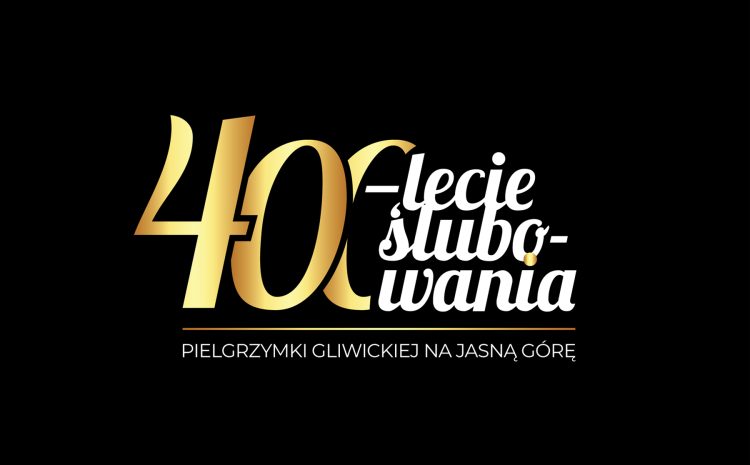  400-lecie ślubowania Gliwickiej Pieszej Pielgrzymki na Jasną Górę